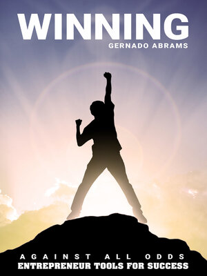 cover image of Winning: Against All Odds | Entrepreneur Tools for Success